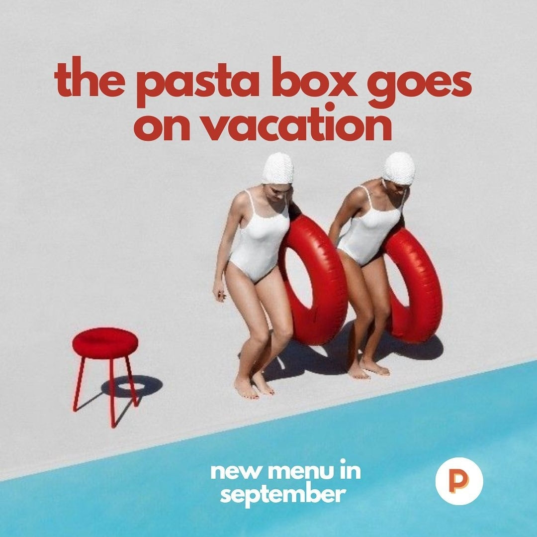 PASTA BOX goes on vacation! See you in September!